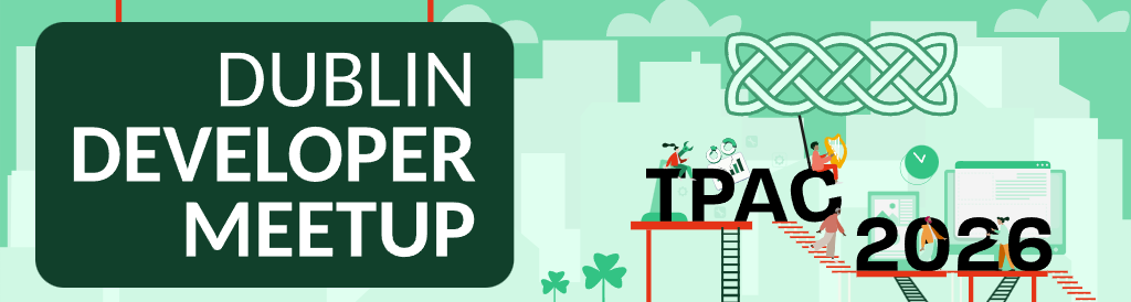 Dublin Developer Meetup, TPAC 2026